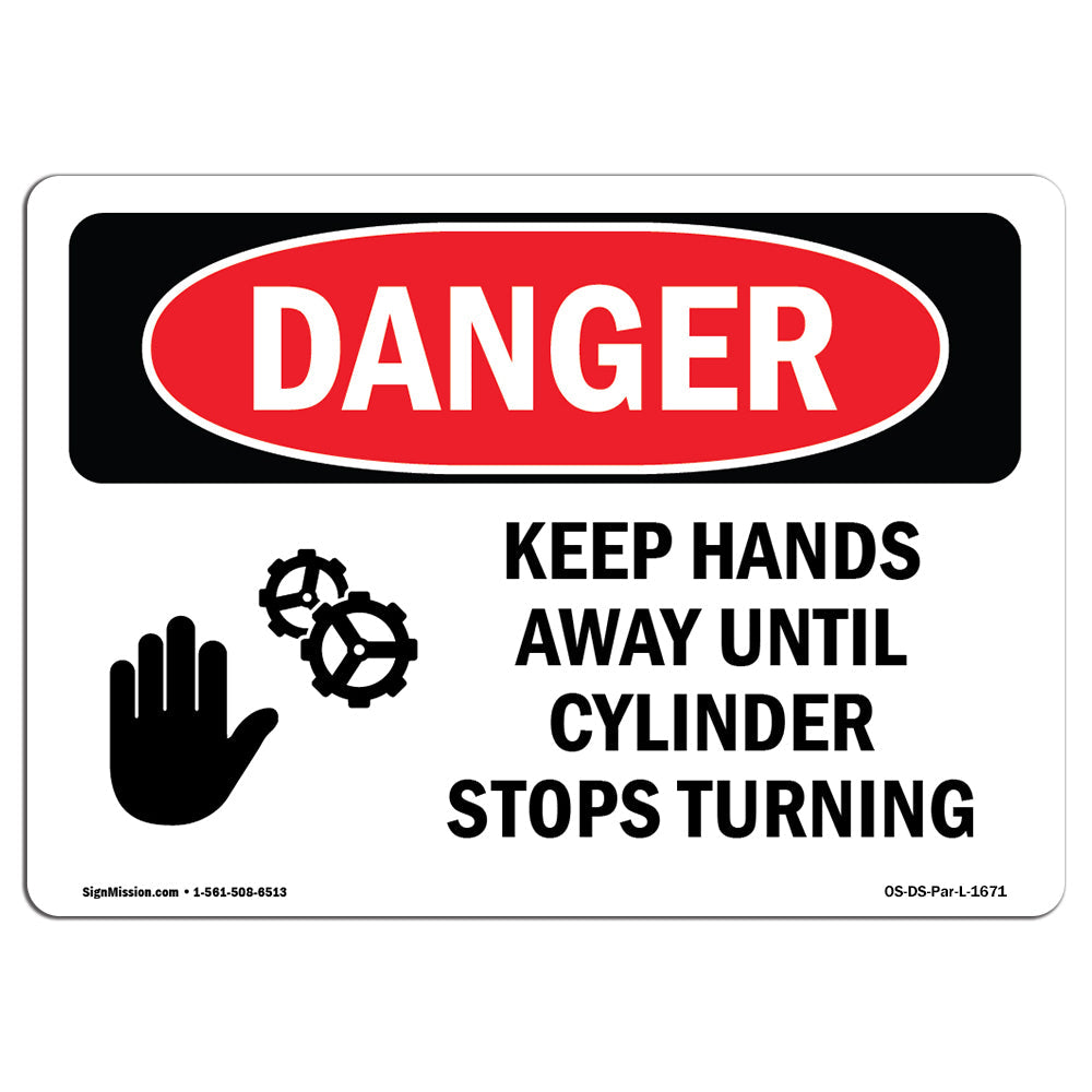 Keep Hands Away Until Cylinder Stops Turning