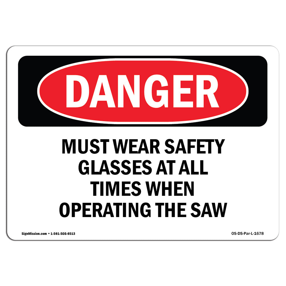 Wear Safety Glasses When Operating