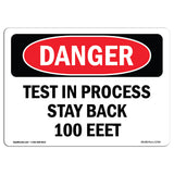 Test In Process Stay Back 100 Feet