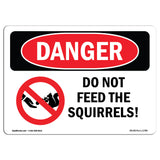 Do Not Feed The Squirrels!