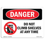 Do Not Climb Shelves At Any Time