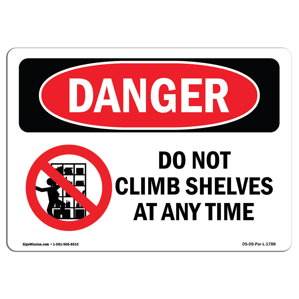 Do Not Climb Shelves At Any Time