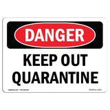 Keep Out Quarantine