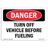 Turn Off Vehicle Before Fueling