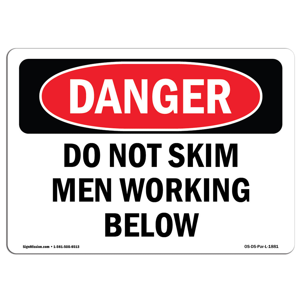 Do Not Skim Men Working Below