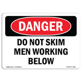 Do Not Skim Men Working Below