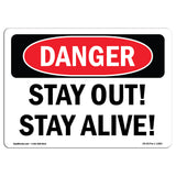 Stay Out! Stay Alive!