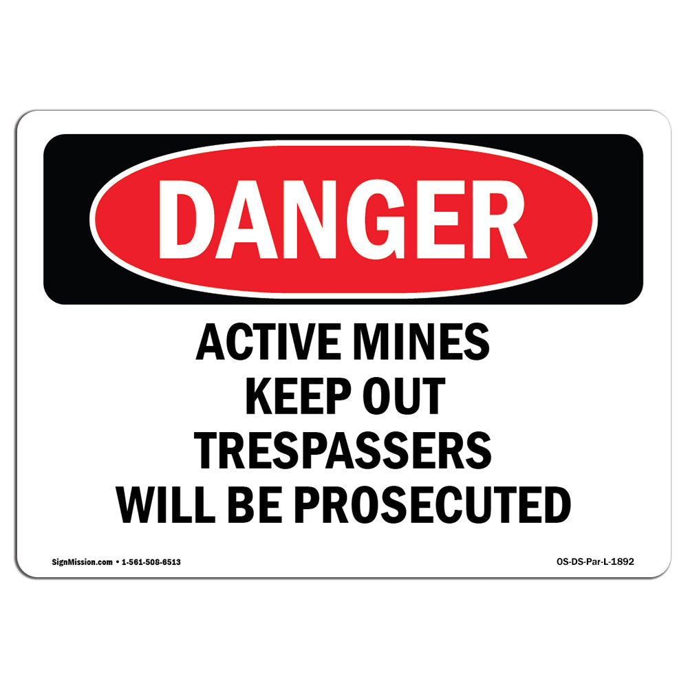 Active Mines Keep Out Trespassers