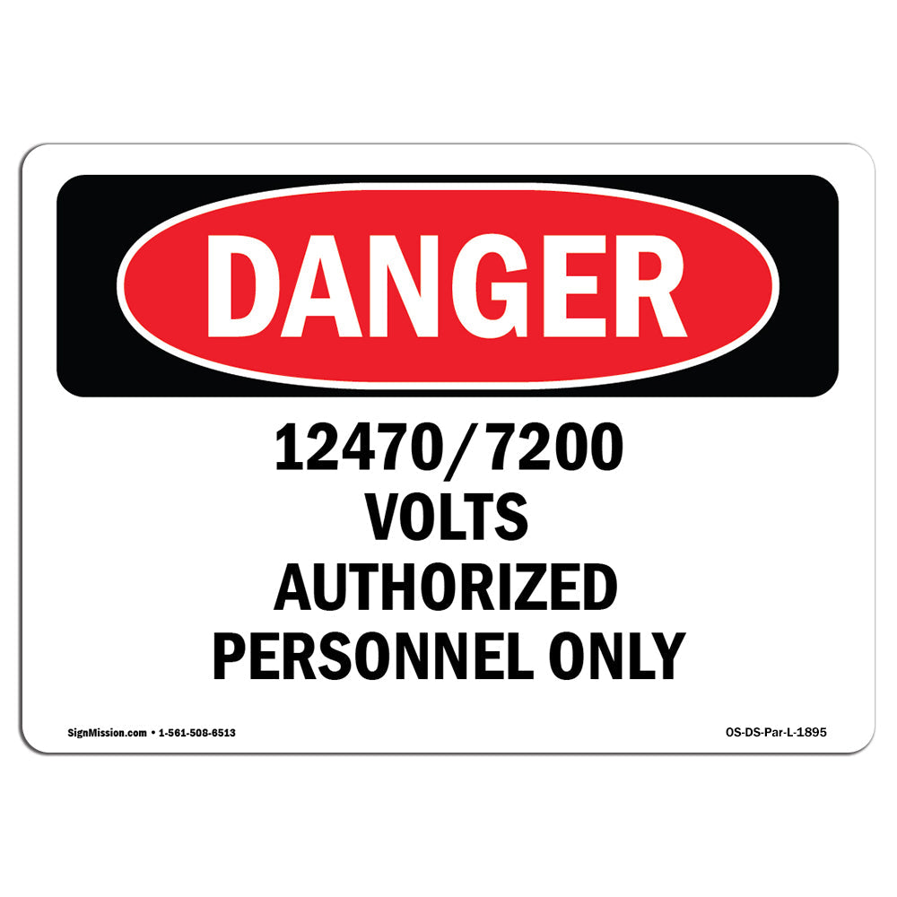 12470 7200 Volts Authorized Personnel