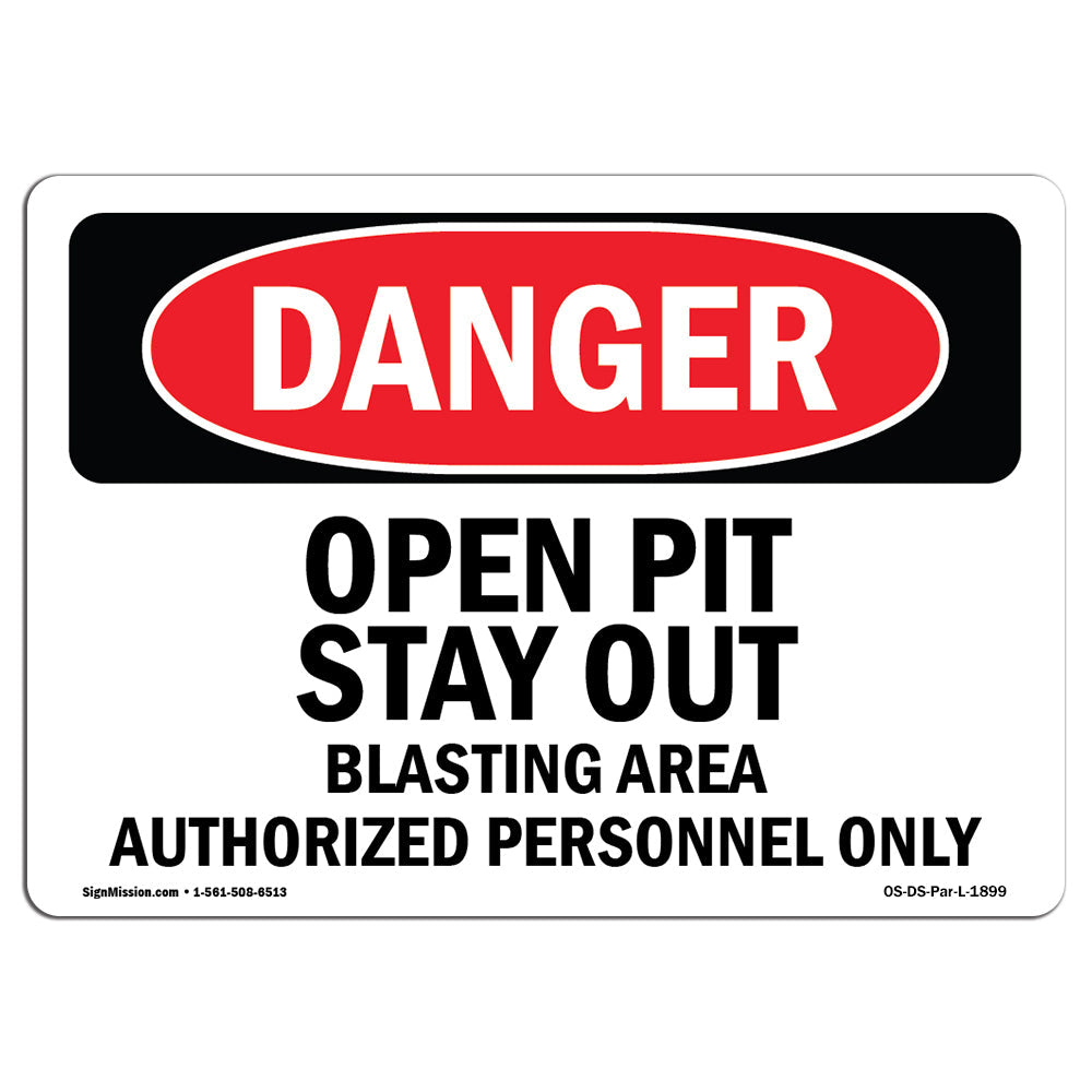 Open Pit Stay Out Blasting Area