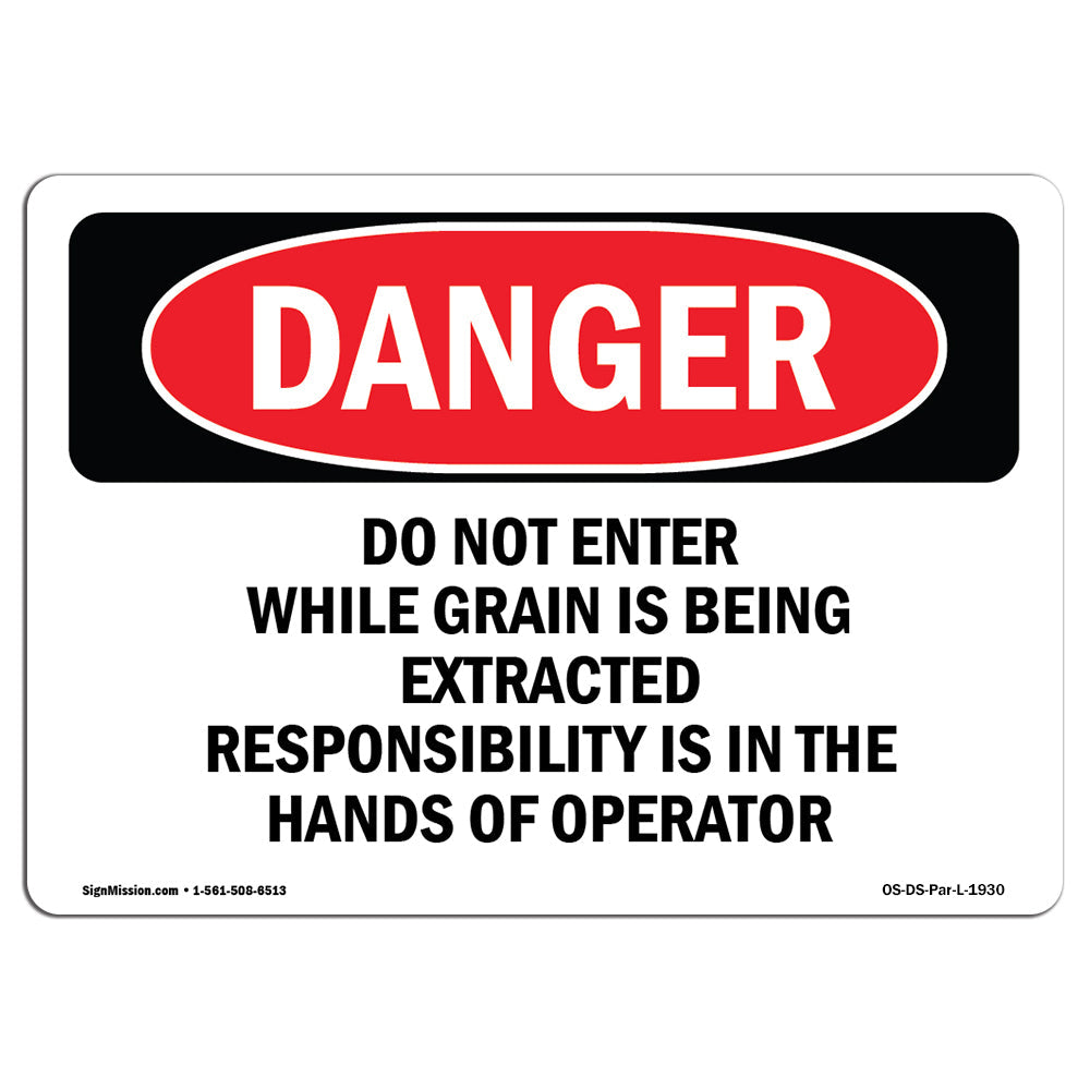 Do Not Enter While Grain Is Being