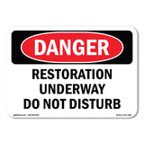 Restoration Underway Do Not Disturb