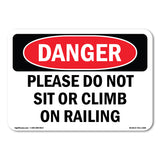 Please Do Not Sit Or Climb On Railing