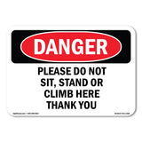 Please Do Not Sit  Stand Or Climb Here Thank You