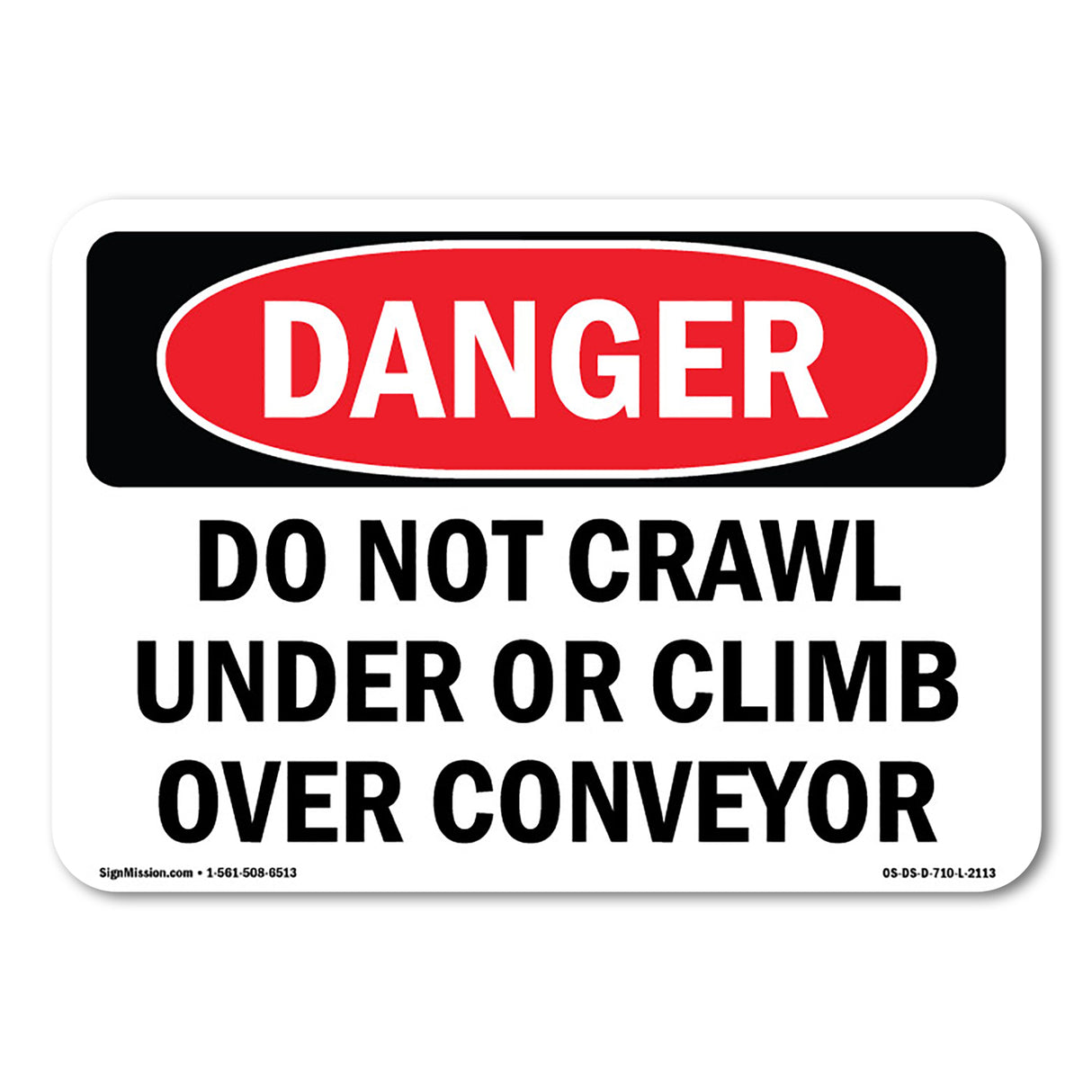 Do Not Crawl Under Or Climb Over Conveyor