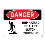 Trip Hazard Be Alert Watch Your Step