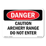 Caution Archery Range Do Not Enter