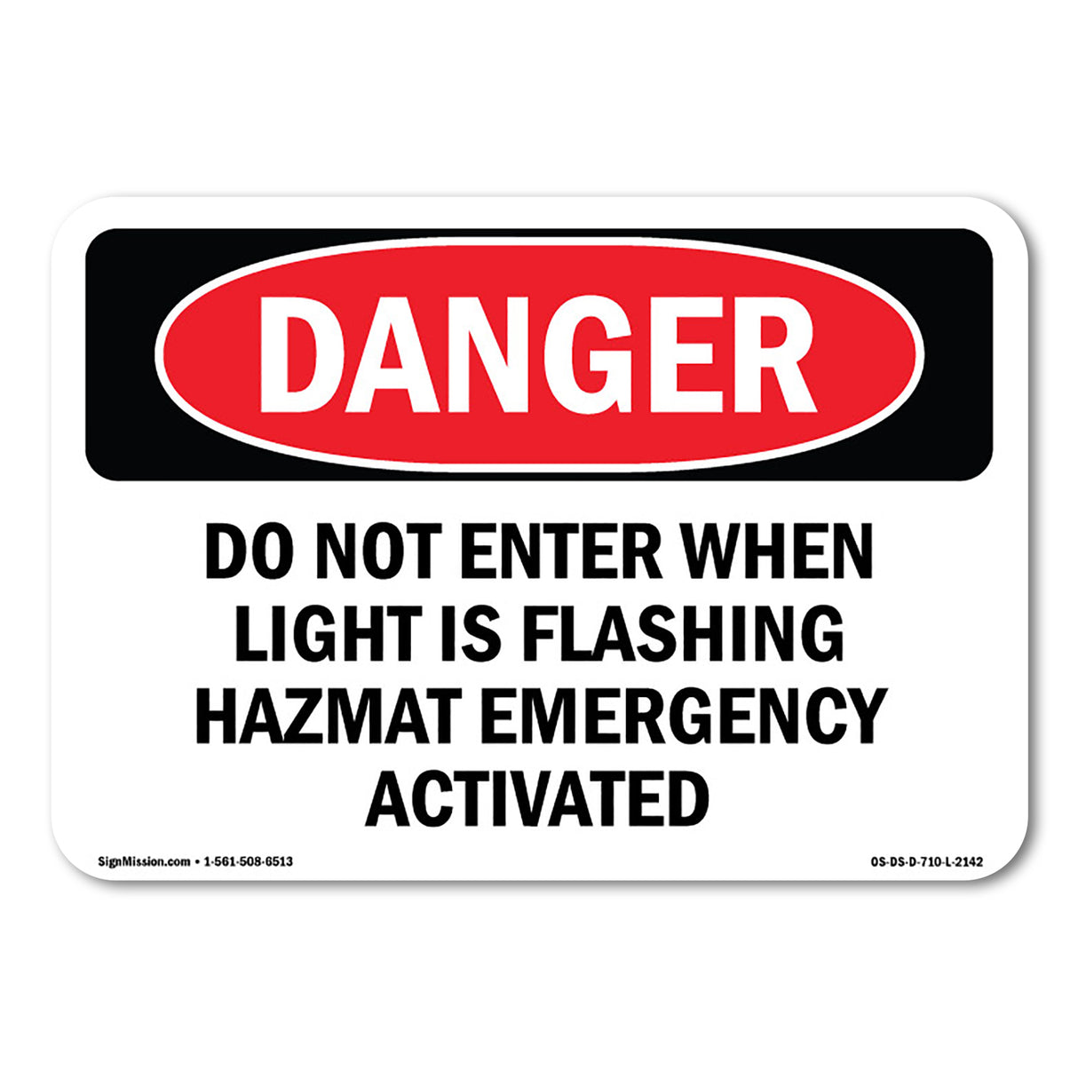 Do Not Enter When Light Is Flashing Hazmat