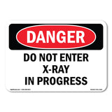 Do Not Enter X-Ray In Progress