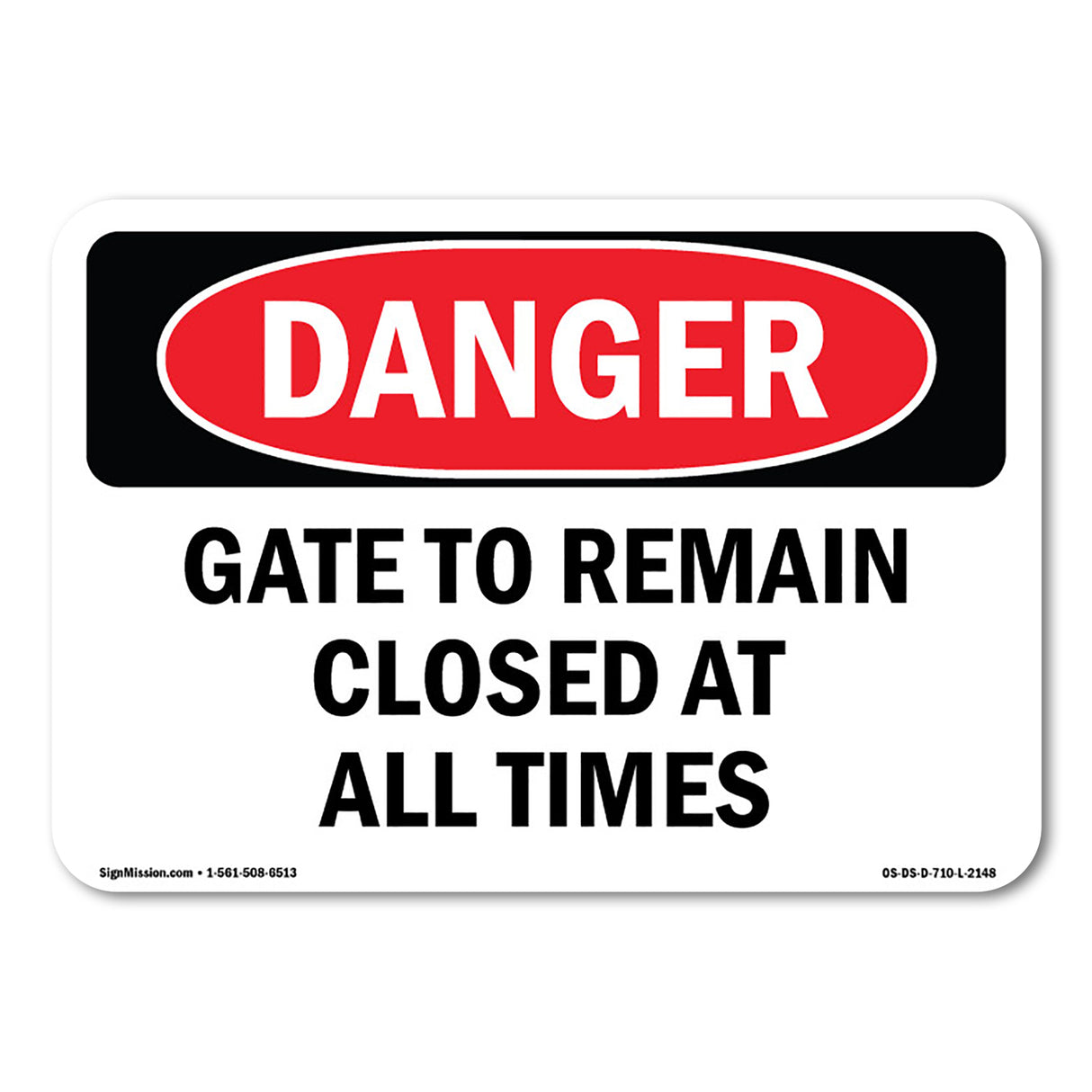 Gate To Remain Closed At All Times