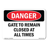 Gate To Remain Closed At All Times