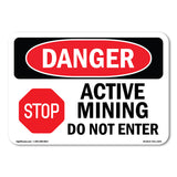 Active Mining Do Not Enter