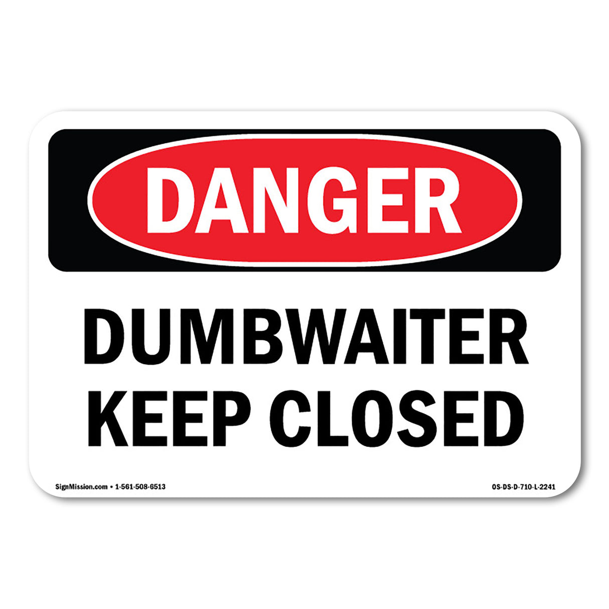 Dumbwaiter Keep Closed