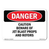Caution Beware Of Jet Blast Props And Rotors