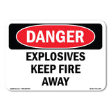 Explosives Keep Fire Away