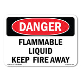 Flammable Liquid Keep Fire Away