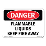 Flammable Liquids Keep Fire Away