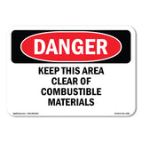 Keep This Area Clear Of Combustible Materials