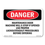 Maintenance Door Machine Will E-Stop If