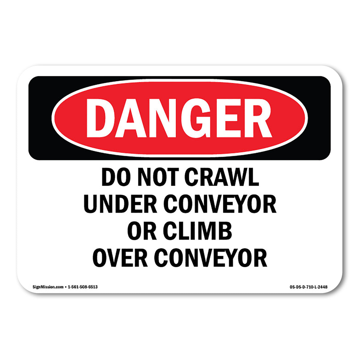 Do Not Crawl Under Conveyor Or Climb Over Conveyor