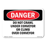 Do Not Crawl Under Conveyor Or Climb Over Conveyor