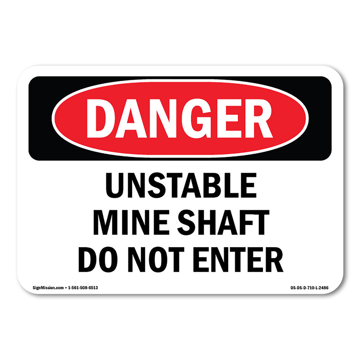 Unstable Mine Shaft Do Not Enter