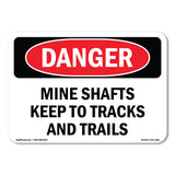 Mine Shafts Keep To Tracks And Trails
