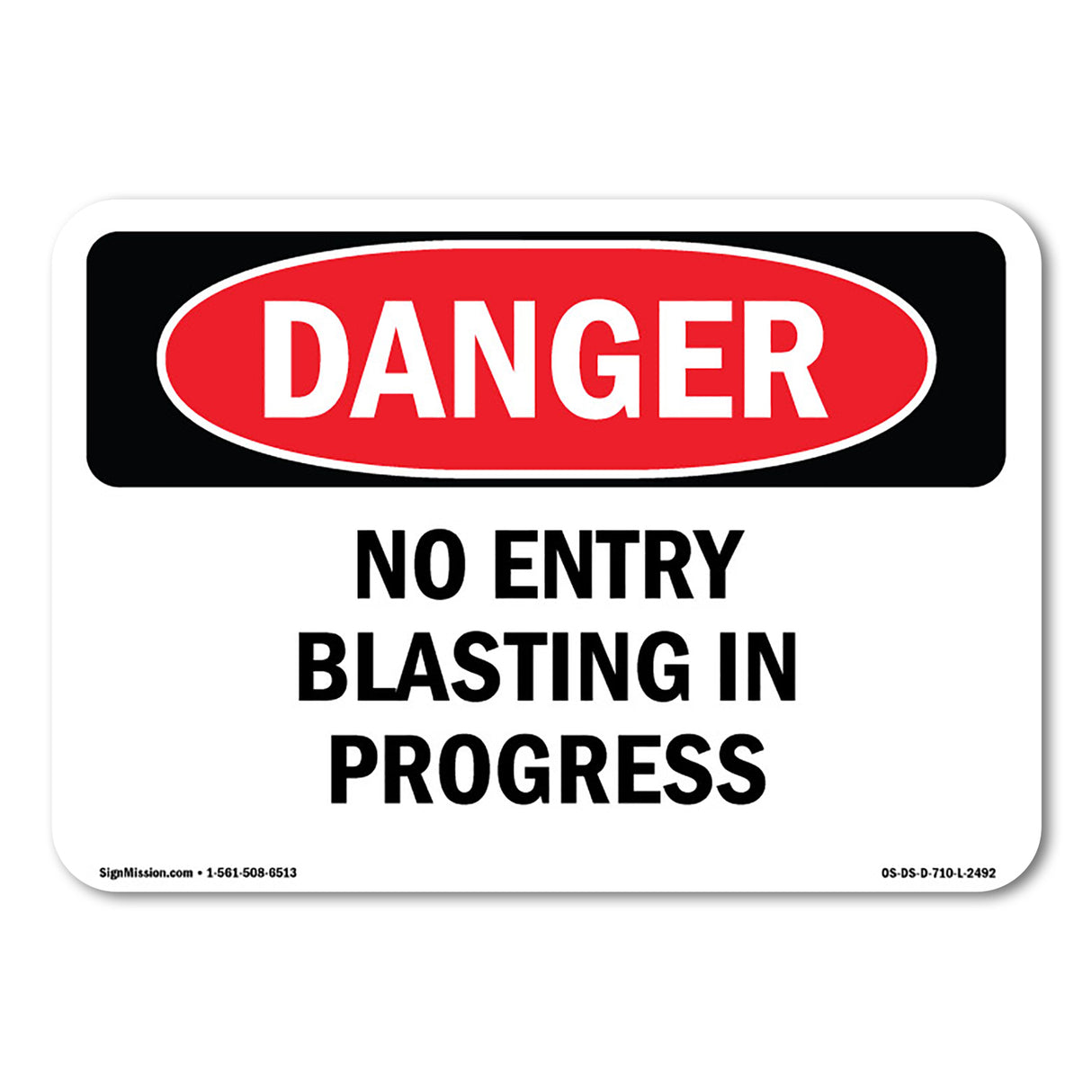 No Entry Blasting In Progress