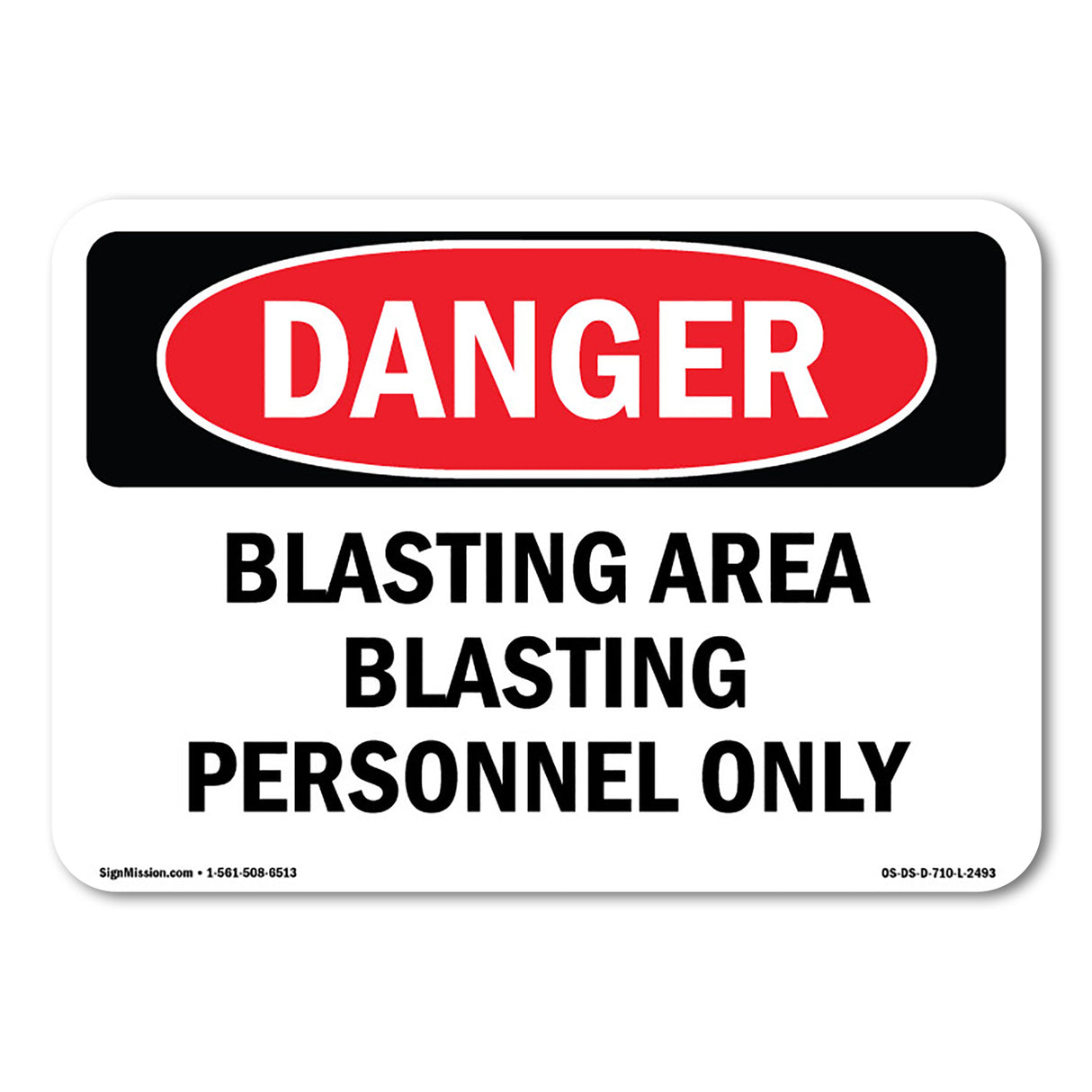 Blasting Area Blasting Personnel Only