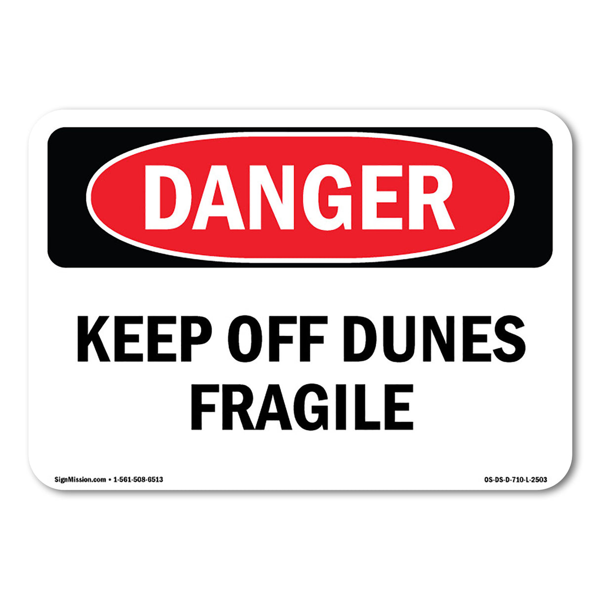 Keep Off Dunes Fragile