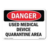 Used Medical Device Quarantine Area