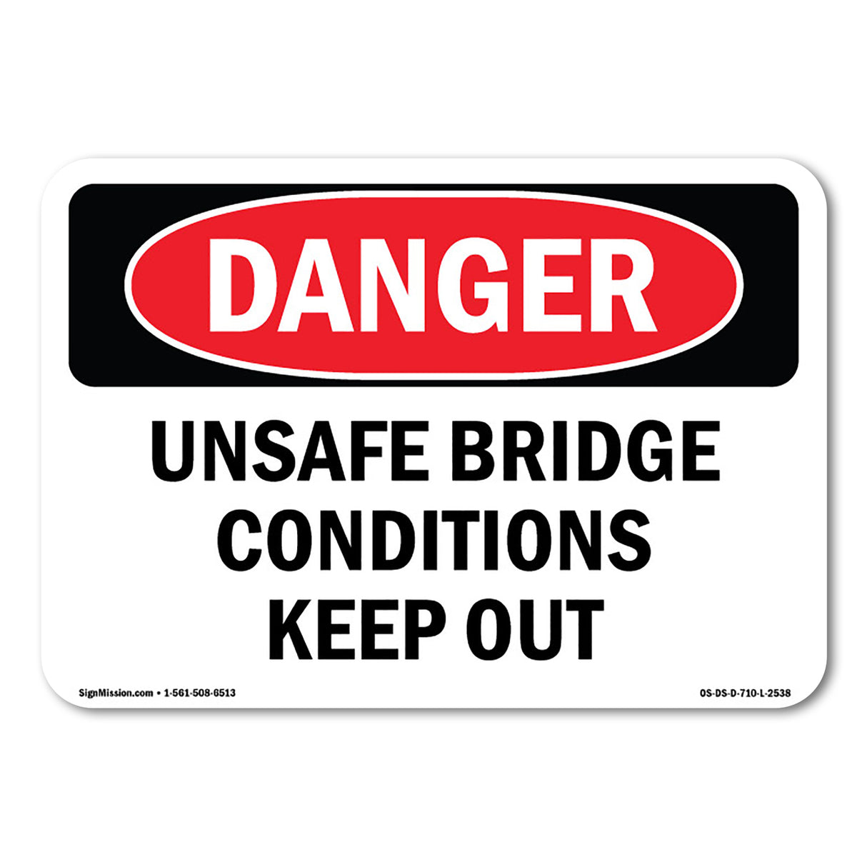 Unsafe Bridge Conditions Keep Out