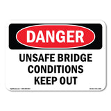 Unsafe Bridge Conditions Keep Out