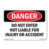 Do Not Enter Not Liable For Injury Or Accident