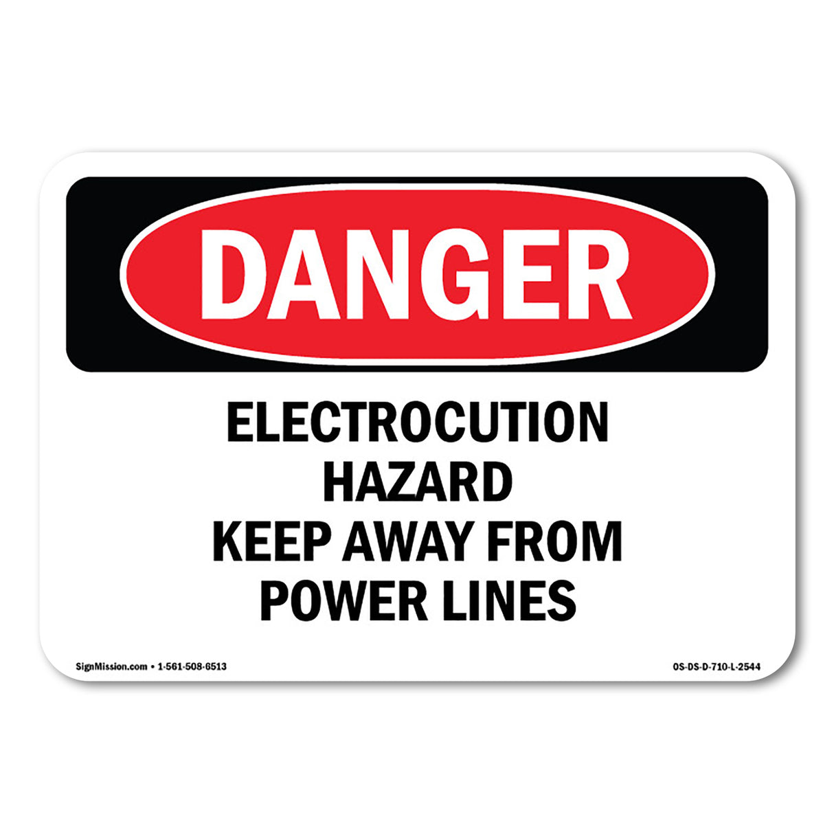 Electrocution Hazard Keep Away From Power Lines