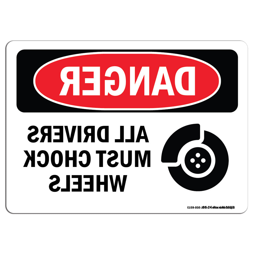 All Drivers Must Chock Wheels