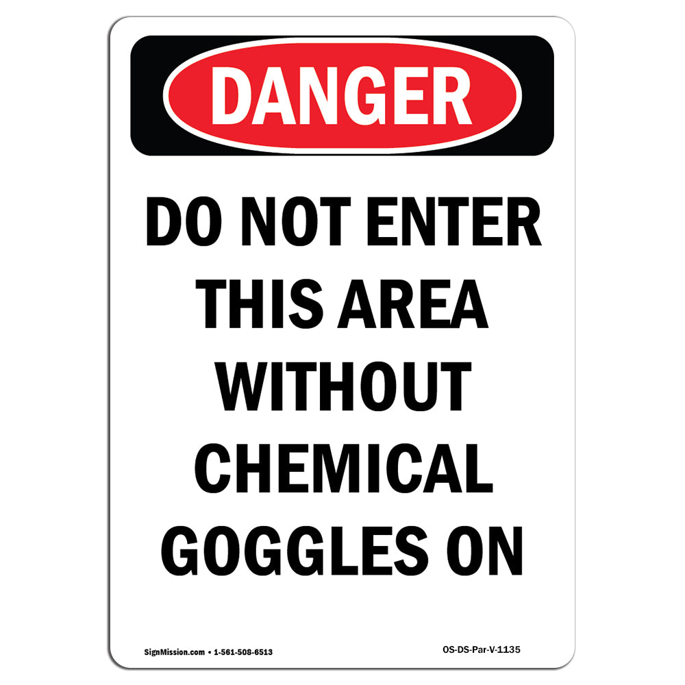 Do Not Enter This Area Without Goggles On