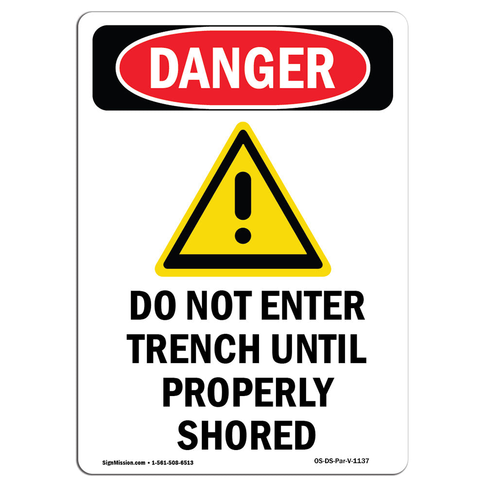Do Not Enter Trench Until Properly Shored