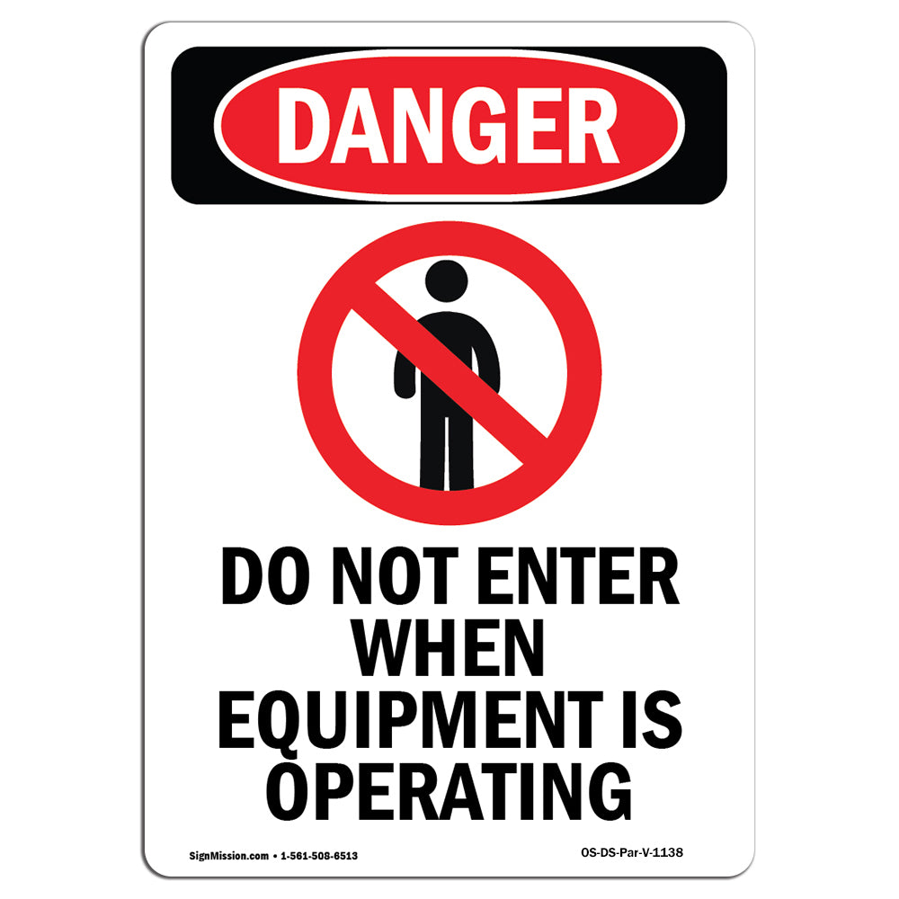 Do Not Enter When Equipment Is Operating