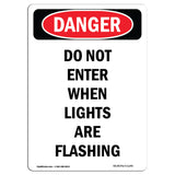 Portrait Do Not Enter When Lights Are Flashing